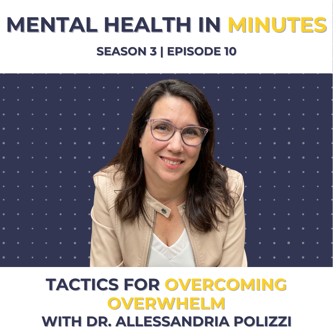 Tactics for Overcoming Overwhelm with Dr. Allessandria Polizzi