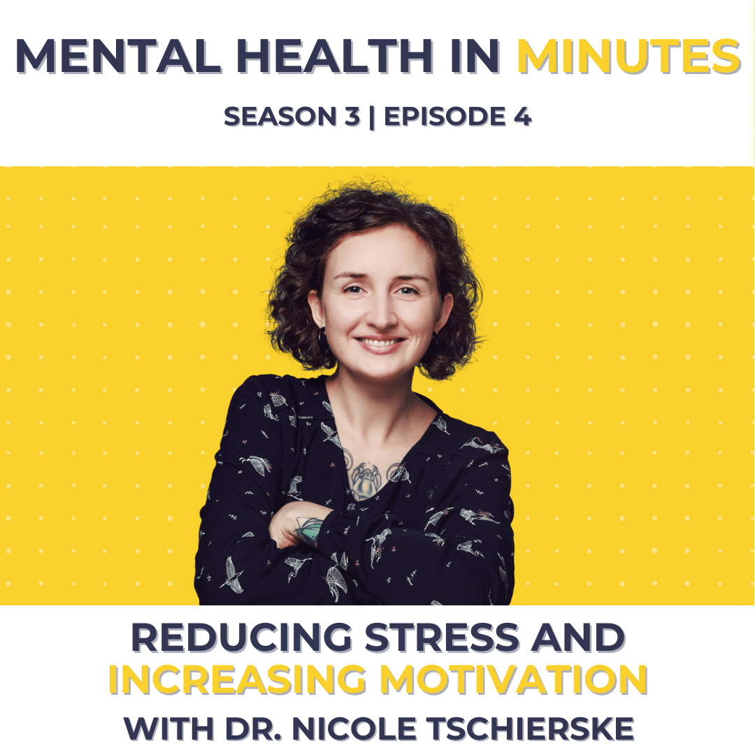 Reducing Stress and Increasing Motivation with Dr. Nicole Tschierske