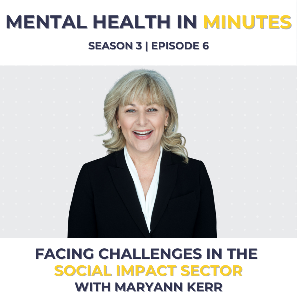 Facing Challenges in the Social Impact Sector with Maryann Kerr