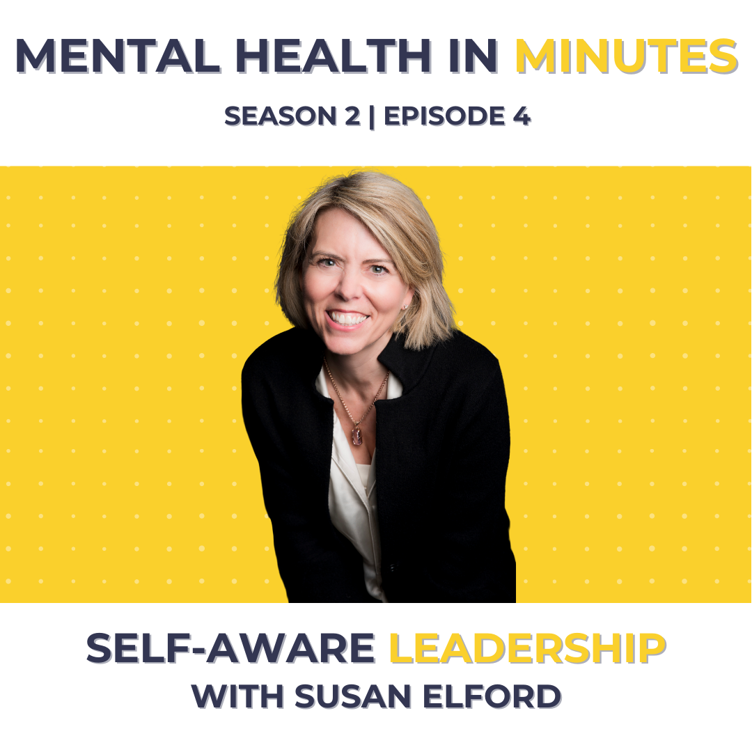 Self-Aware Leadership with Susan Elford