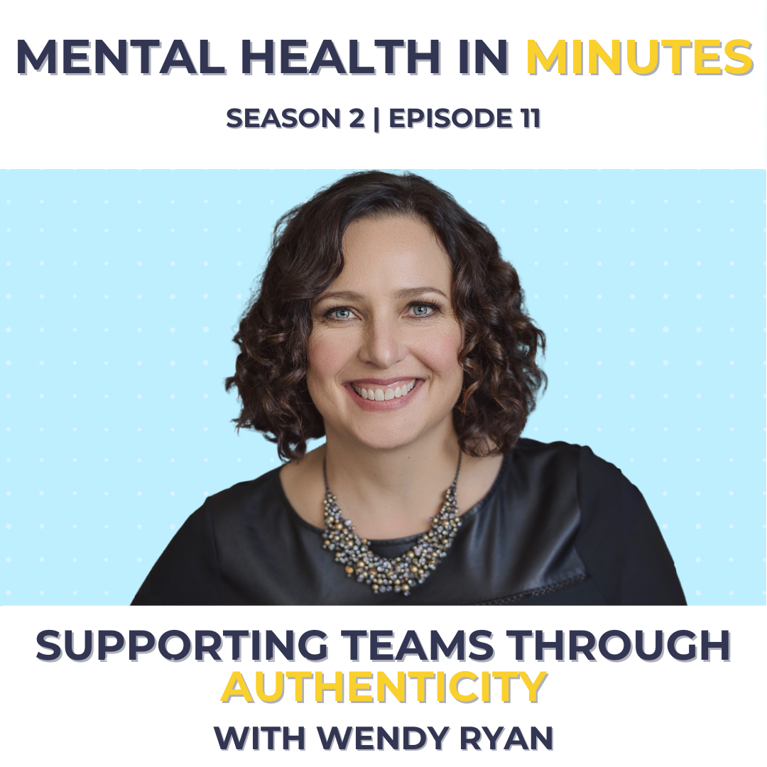 Supporting Teams Through Authenticity with Wendy Ryan